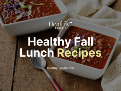 healthy fall lunch recipes